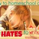 simple-homeschool-writingpicmoHow to homeschool a kid who hates to write