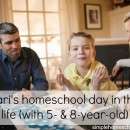 Kari's homeschool day in the life with a 5- and 8-year-old