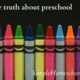The truth about preschool