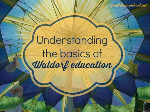 Understanding the basics of Waldorf education