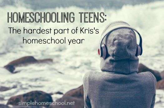 Homeschooling teens: The hardest part of Kris's homeschool year