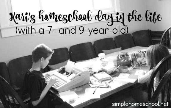 Kari's homeschool day in the life (with a 7- and 9-year-old)