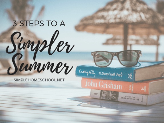 3 Steps to a Simpler Summer