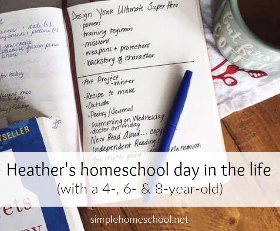 Heather's homeschool day in the life (with a 4-, 6- & 8-year-old)