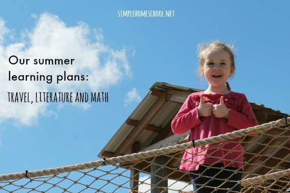 Sumer learning plans: Travel, literature and math