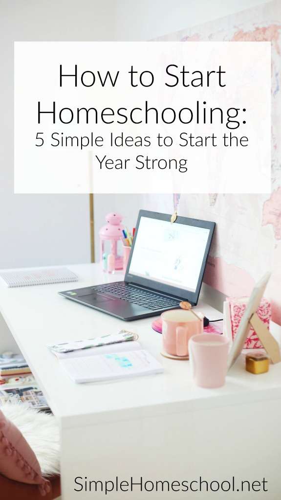 How to Start Homeschooling: 5 Simple Ideas to Start the Year Strong | Caitlin Fitzpatrick Curley, Simple Homeschool