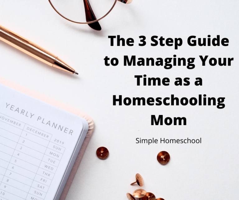 The 3 Step Guide to Managing Your Time as a Homeschooling Mom