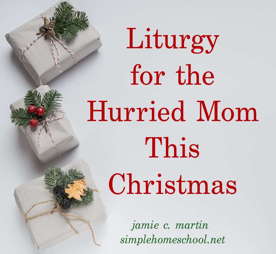 Liturgy for the Hurried Mom