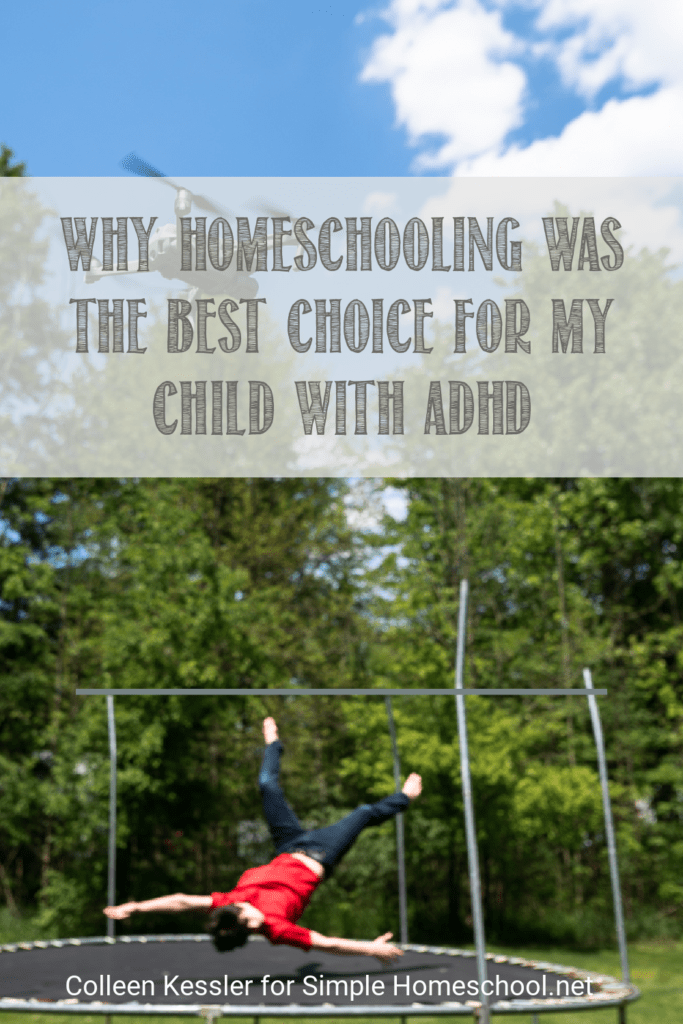 Why Homeschooling Was The Best Choice For My Child With ADHD
