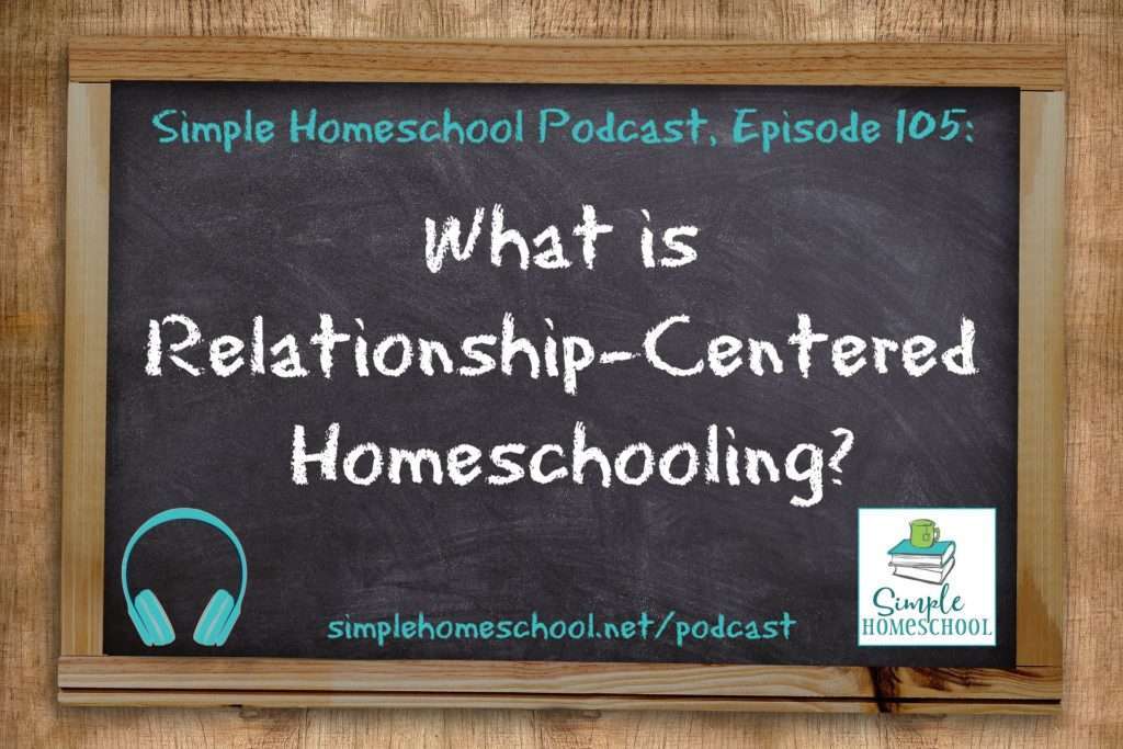 Relationship-Centered Homeschooling