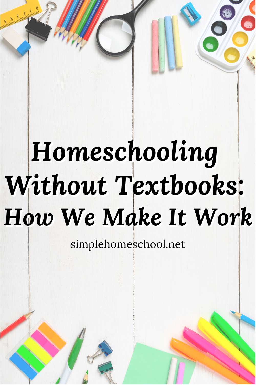 Homeschooling Without Textbooks
