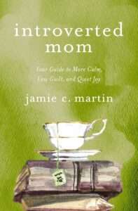 Introverted Mom book by Jamie C. Martin